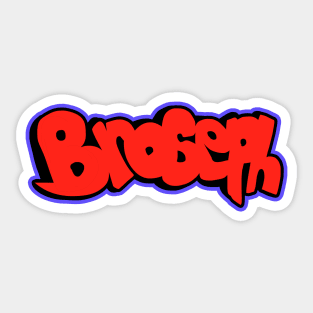 BROSEPH Sticker